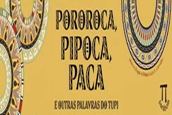 Pororoca, pipoca e outros