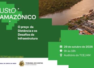 Distâncias e logística: TCE-AM e TCU discutem custos de obras públicas na Amazônia